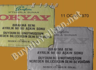 Okyay - 1970 - 11 Ocak Bırak beni - Ayrılık mı bu aşkın sonu, Duydumki unutmuşsun - Nereden bileceksin seni sevdiğimi plaklarının ilanı